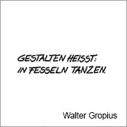 Zitat Walter Gropius